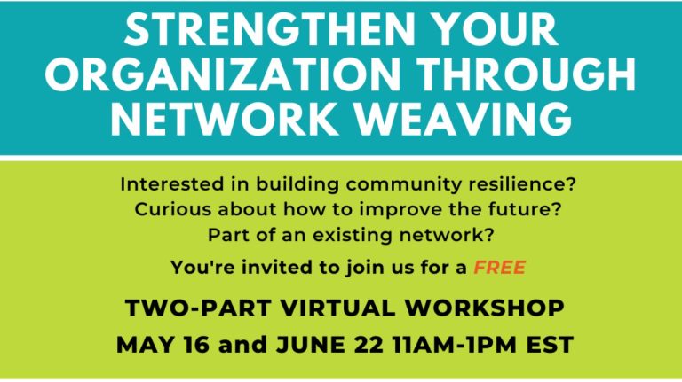A promotional flyer for a two-part virtual workshop titled "Strengthen Your Organization Through Network Weaving." The flyer features a colorful, geometric design on the left side and a photo of the two speakers, Christy Gabbard and Christy Shi Day, with their biographies. The main body of the flyer lists the workshop dates, a definition of "network weaving," and what participants will learn, including how to explore systemic change, make connections, and leverage connections. A QR code and link for registration are at the bottom.